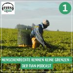 FIAN Podcast: Menschenrechte kennen keine Grenzen FIAN Podcast: Menschenrechte kennen keine Grenzen